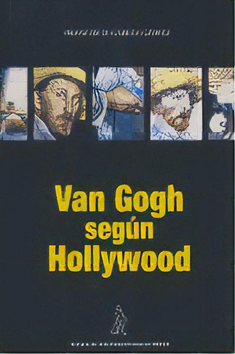 Van Gogh Segãâºn Hollywood, De Francisco García Gómez. Editorial Sociedad General De Autores Españoles, Tapa Blanda En Español