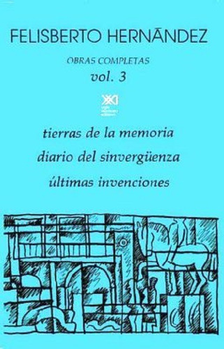 Obras Completas 3 Tierras De La Memoria  Diario Del 