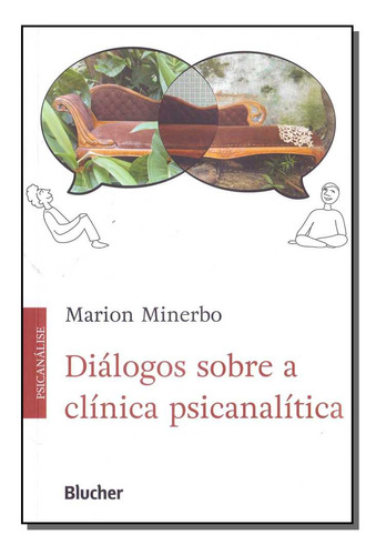 Libro Dialogos Sobre A Clinica Psicanalitica De Minerbo Mari
