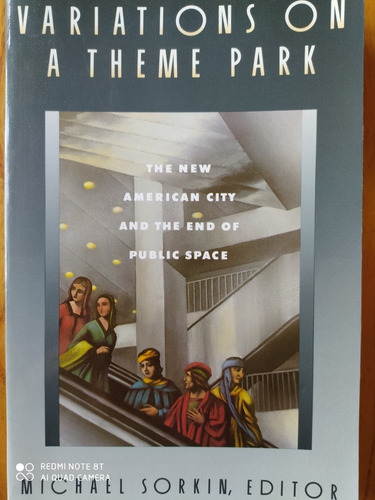 Variations On A Theme Park - Michael Sorkin