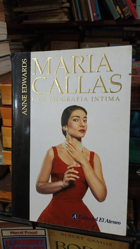 Anne Edwards - Maria Callas Una Biografia Intima