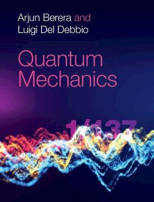 Libro Quantum Mechanics - Arjun Berera