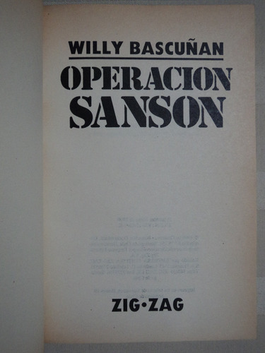 Operación Sansón - Willy Bascuñán, 1990, Zig - Zag, 1a. Ed. (Usado)