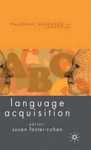 Language Acquisition, De Susan Foster-cohen. Editorial Palgrave Macmillan, Tapa Dura En Inglés