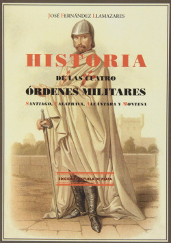 Libro Historia De Las Cuatro Ordenes Militares Ne. Santiago,