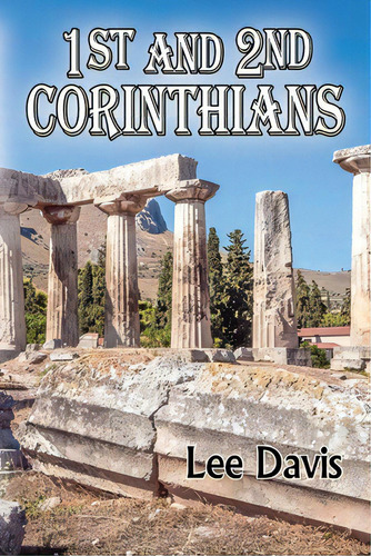 1st And 2nd Corinthians, De Davis, Lee. Editorial Faithful Life Publ, Tapa Blanda En Inglés