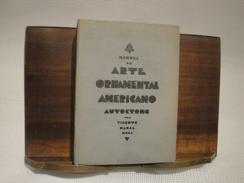 Manual De Arte Ornamental Americano Autoctono - V. N. Mora