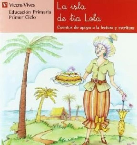 Libro - Isla De Tia Lola (cuentos De Apoyo Serie Roja) - Ro