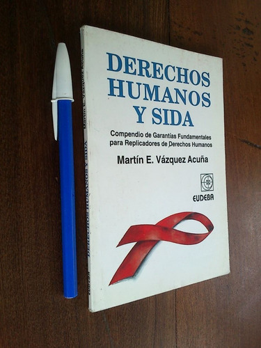 Derechos Humanos Y Sida - Martín Vázquez Acuña