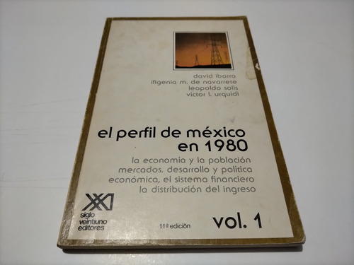 El Perfil De México En 1980 Vol. 1 Ibarra Navarrete Solís 