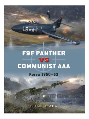 F9f Panther Vs Communist Aaa - Peter E. Davies. Eb19