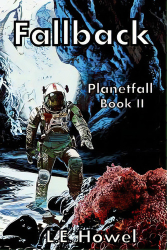 Fallback: Planetfall Book Ii, De Howel, L. E.. Editorial Lightning Source Inc, Tapa Blanda En Inglés