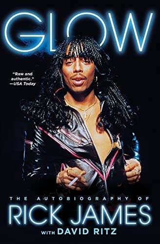 Glow: The Autobiography Of Rick James, De James, Rick. Editorial Atria Books, Tapa Blanda En Inglés