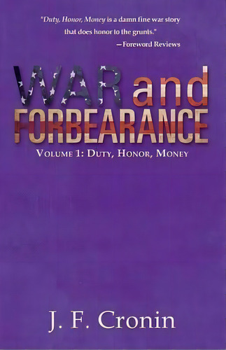 War And Forbearance, De J F Cronin. Editorial Iuniverse, Tapa Blanda En Inglés