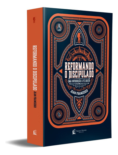 Livro Reformando O Discipulado Jean Francesco Edição 1 Uma Introdução À Fé Cristã 2022 Português Thomas Nelson Brasil