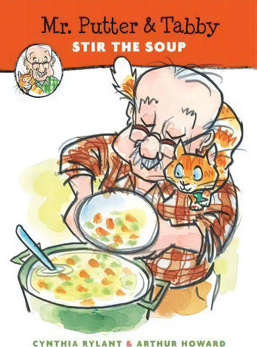 Mr. Putter And Tabby Stir The Soup, De Cynthia Rylant. Editorial Houghton Mifflin, Tapa Blanda En Inglés