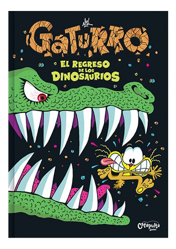 Gaturro, El Regreso De Los Dinosaurios - Cristian Gustavo Dz