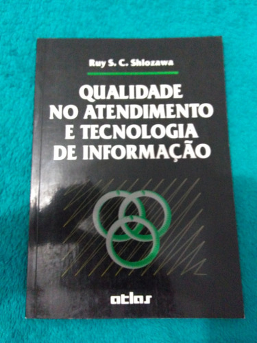 Livro, Qualidade No Atendimento E Tecnologia De Informação,