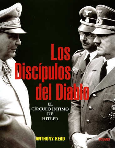 Los Discípulos Del Diab...el Circulo Íntimo De Hitler