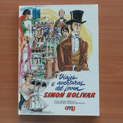 Libro Viajes Y Aventuras Del Joven Simón Bolívar Cómic (Usado)