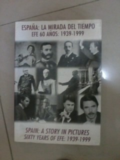 España - La Mirada Del Tiempo 1939-1999 Agencia Efe