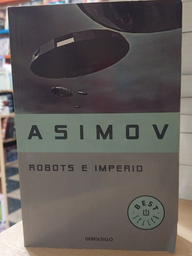 Robots E Imperio - Asimov - Debolsillo - Best Seller - Usado