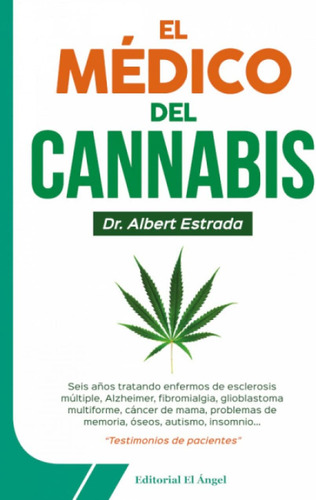 Libro:el Médico Del Cannabis: Testimonios De Pacientes (sp