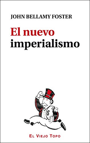 El Nuevo Imperialismo, John Bellamy Foster, Montesinos