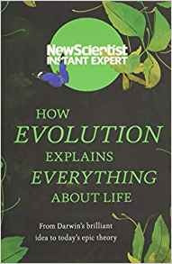 How Evolution Explains Everything About Life From Darwinrs B