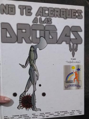 L.j. Engelmajer Libro Comic  No Te Acerques A Las Drogas  