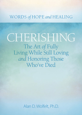 Libro Cherishing: The Art Of Fully Living While Still Lov...