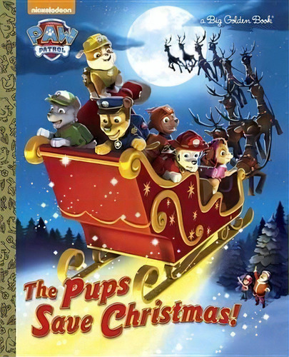 The Pups Save Christmas! (paw Patrol), De Golden Books. Editorial Random House Usa Inc En Inglés