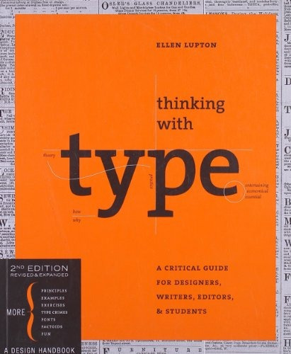 Thinking With Type: A Critical Guide For Designers, Wr