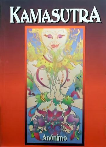 Kamasutra, De Anónimo., Vol. 1. Editorial Bureau Editor, Ta