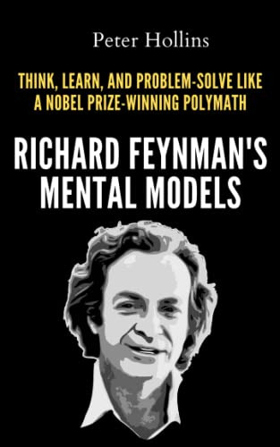 Book : Richard Feynman S Mental Models How To Think,...