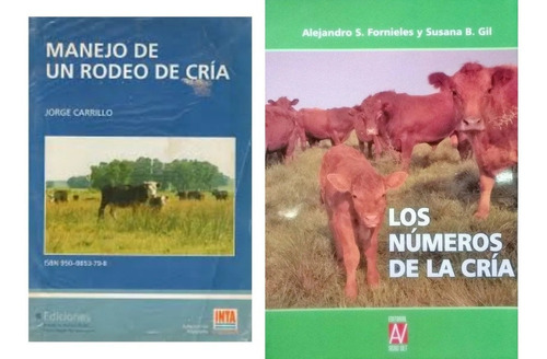 Carrillo: Manejo De Un Rodeo De Cría 2ª + Números De La Cría