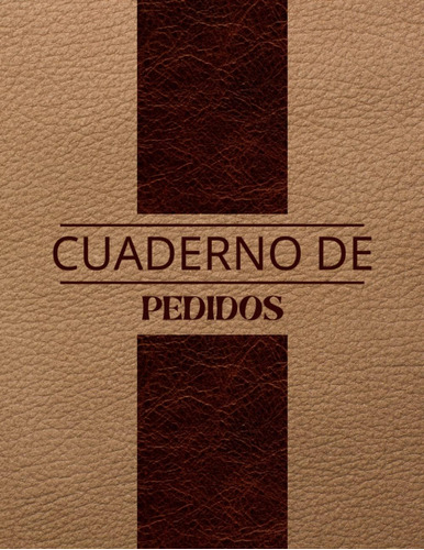 Libro: Cuaderno De Pedidos: Organizador De Pedidos De Client