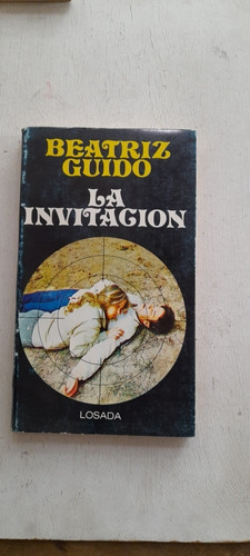 La Invitacion De Beatriz Guido - Losada (usado)