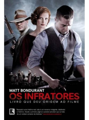 Os infratores, de Bondurant, Matt. Editorial Editora Record Ltda., capa mole em português, 2012
