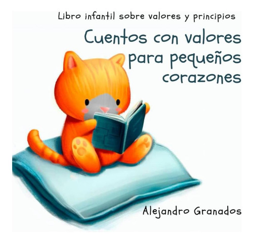 Libro: Cuentos Con Valores Para Pequeños Corazones: Libro In