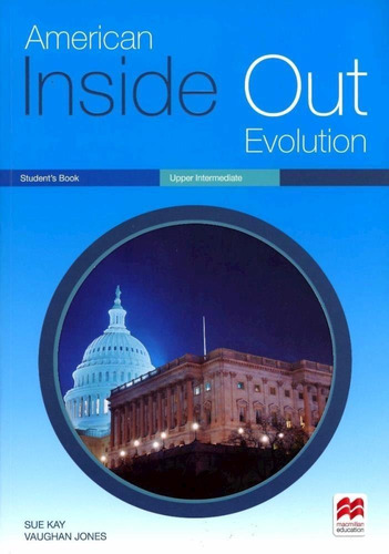 American Inside Out Evolution Upper-interm.- Student´s Book