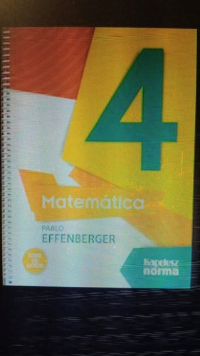 Matematica 4.epb Del Autor Effenberger Kapelusz