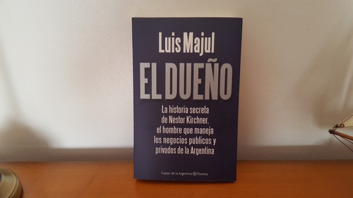 El Dueño - Luis Majul - Impecable!!!