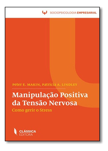 Manipulacao Positiva Da Tensao Nervo, De Vários Autores. Editora Classica Em Português