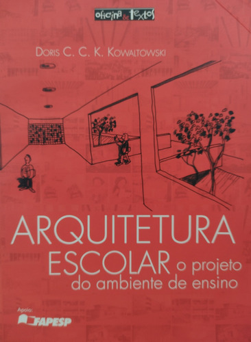 Arquitetura Escolar: O Projeto Do Ambiente De Ensino -