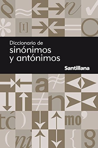 Diccionario De Sinonimos Y Antonimos - Santillana