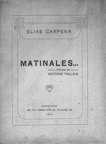 Matinales...prólogo De Antonio Vallejo. Carpena  Elias 1922