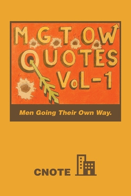 Libro Mgtow Quotes Vol-1: Men Going Their Own Way. - Cnote