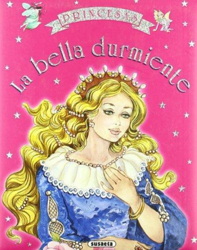 Bella Durmiente, La  Princesas