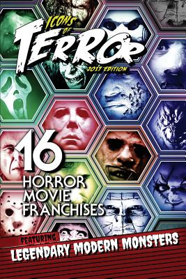 Libro Icons Of Terror 2017: 16 Horror Movie Franchises Fe...
